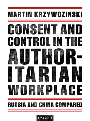 cover image of Consent and Control in the Authoritarian Workplace